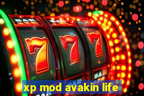 xp mod avakin life